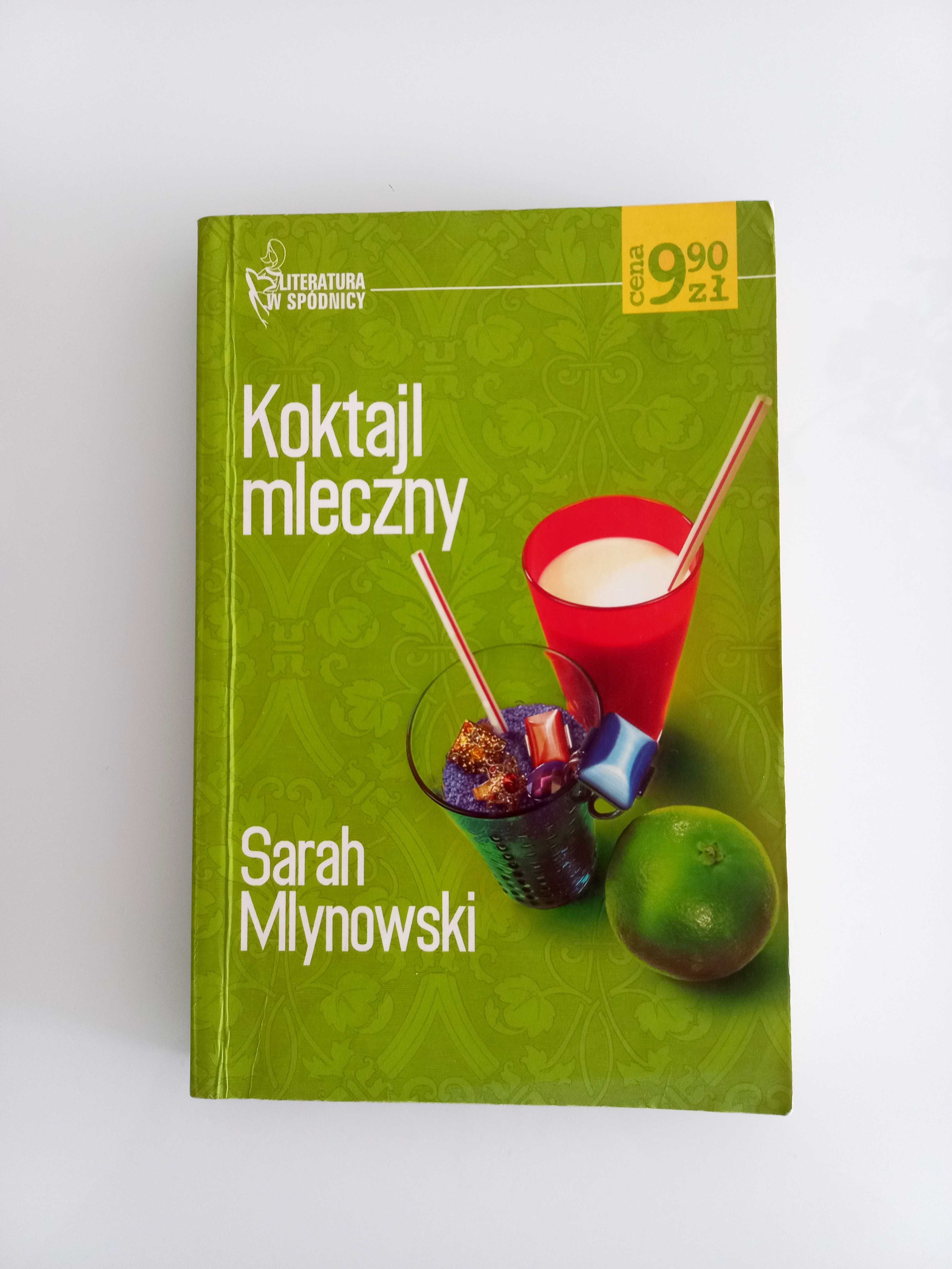 Koktajl mleczny Sarah Mlynowski książka