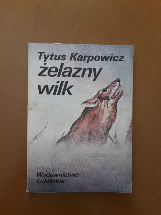 Żelazny wilk - Tytus Karpowicz