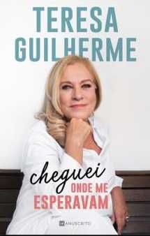 Cheguei Onde me Esperavam de Teresa Guilherme