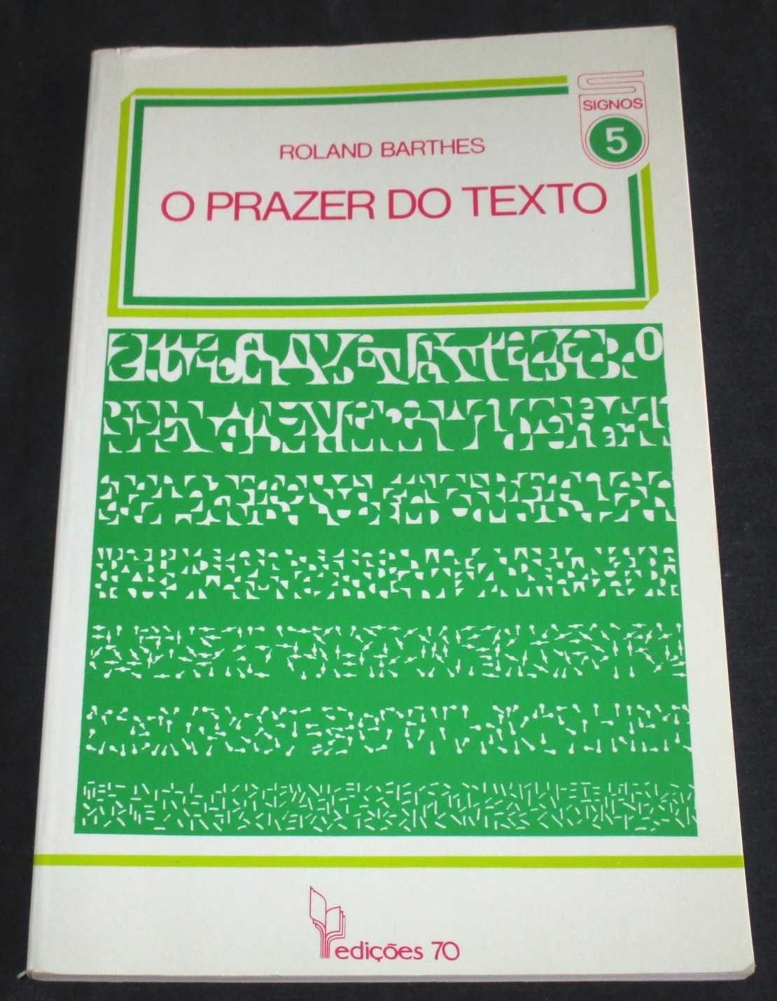 Livro O Prazer do Texto Roland Barthes Edições 70