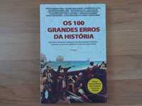 Os 100 Grandes Erros da História