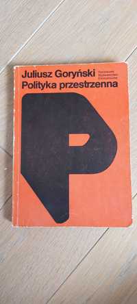 Polityka przestrzenna Juliusz Goryński