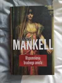 Wspomnienia brudnego anioła. Mankell Henning