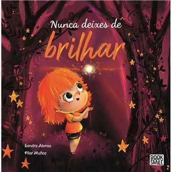 Nunca Deixes de Brilhar, Sandra Alonso, Pilar Muñoz Juez
