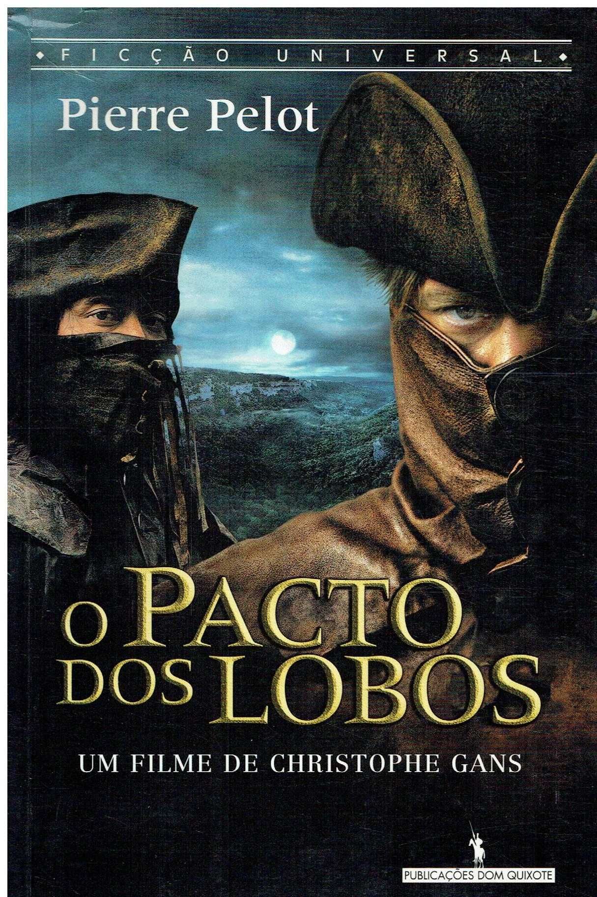 13432

O Pacto dos Lobos
de Pierre Pelot