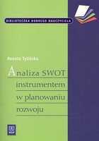 Analiza SWOT instrumentem w planowaniu rozwoju.