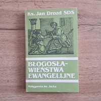 Błogosławieństwa ewangelijne - ks. Jan Drozd SDS