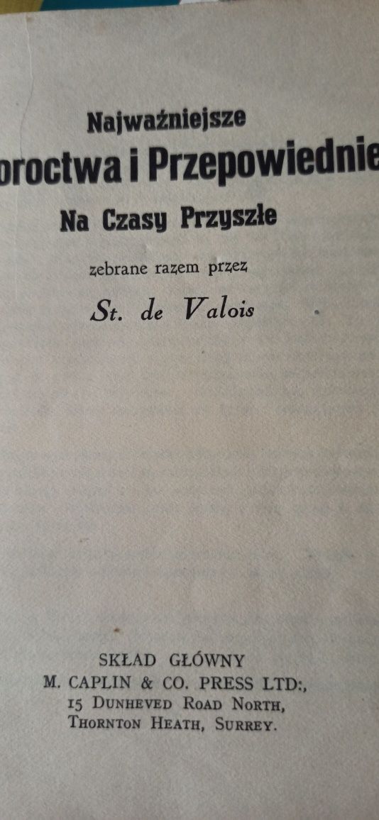 Najważniejsze proroctwa i przep.na czasy przyszłe"St deValois 1947