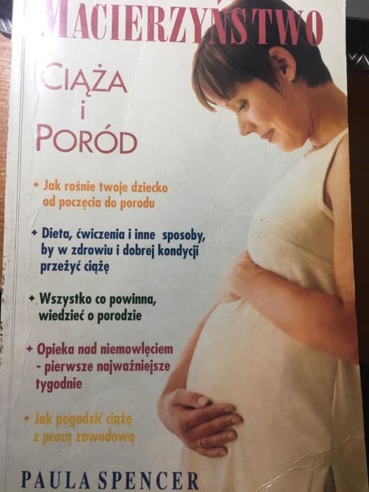 Macierzyństwo, ciąża i poród, praktyczny poradnik