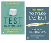 Pakiet wychowanie Test Marshmallow To tylko dzieci -W.Mischel, P.Bloom