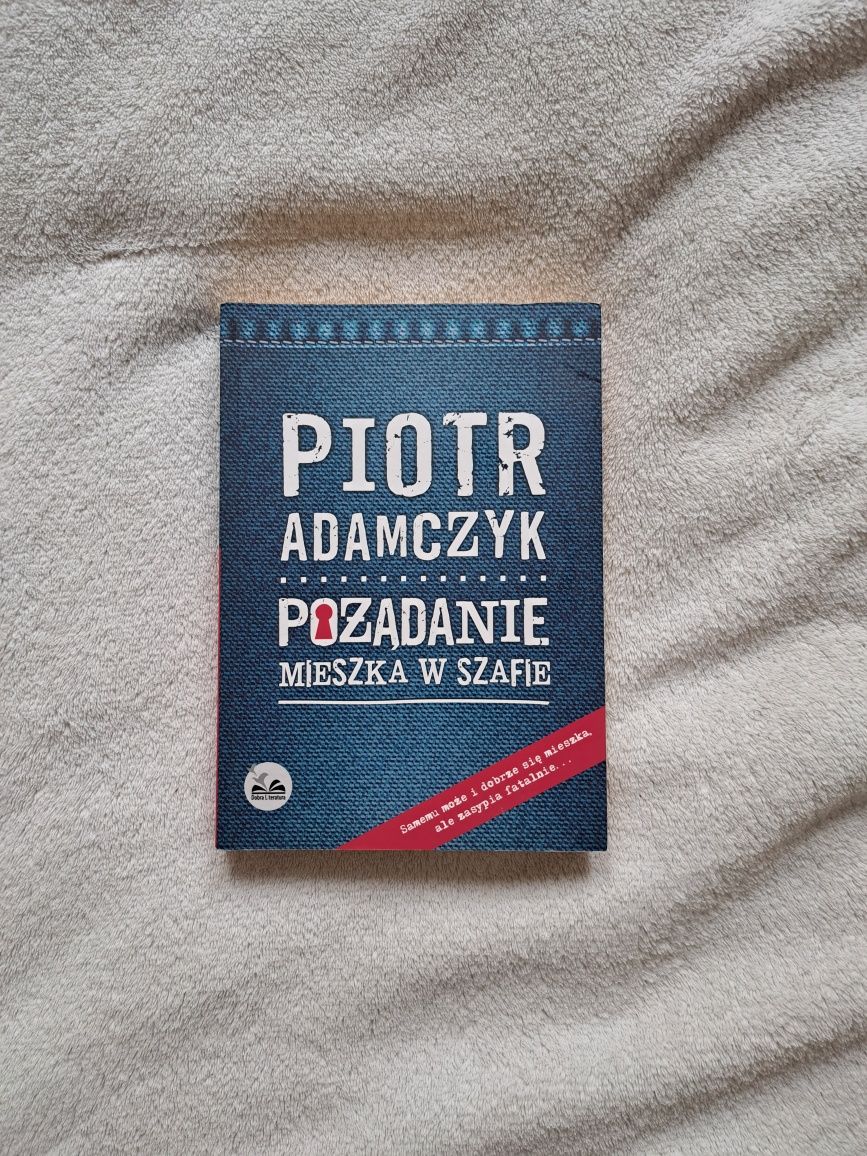 Pożądanie mieszka w szafie - Piotr Adamczyk