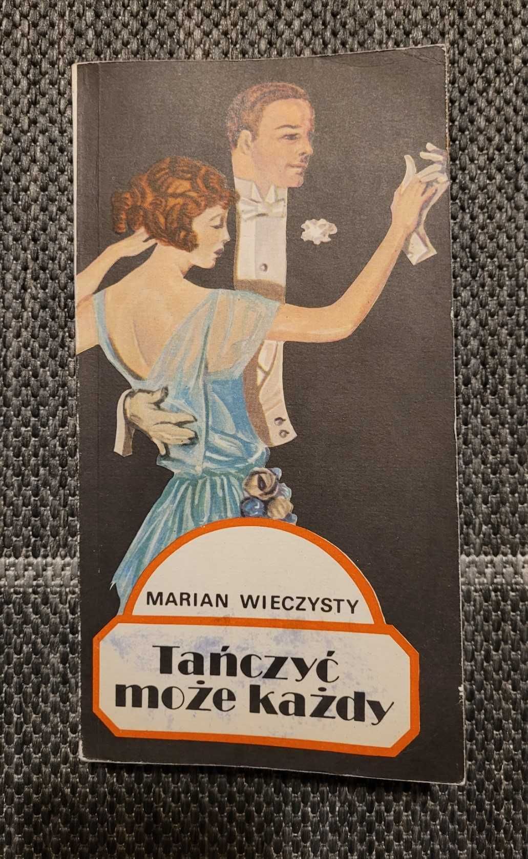 Tańczyć może każdy, Marian Wieczysty