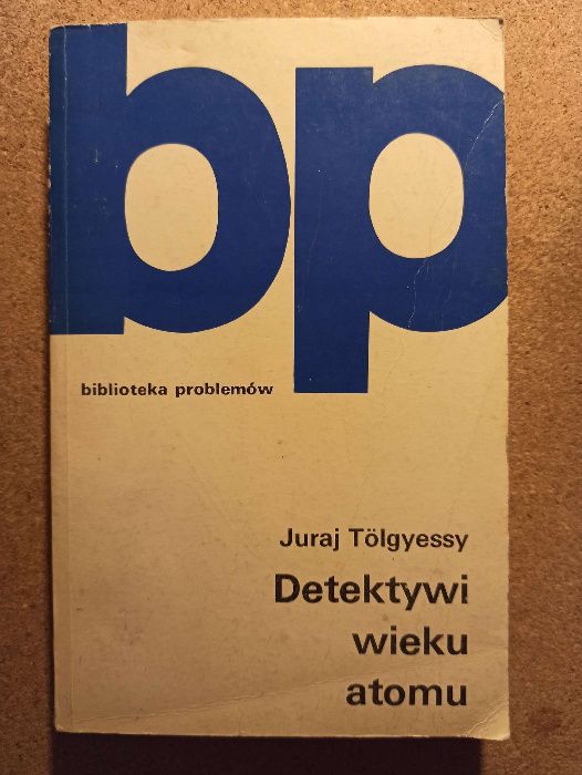 Detektywi wieku atomu, Juraj Tolgyessy