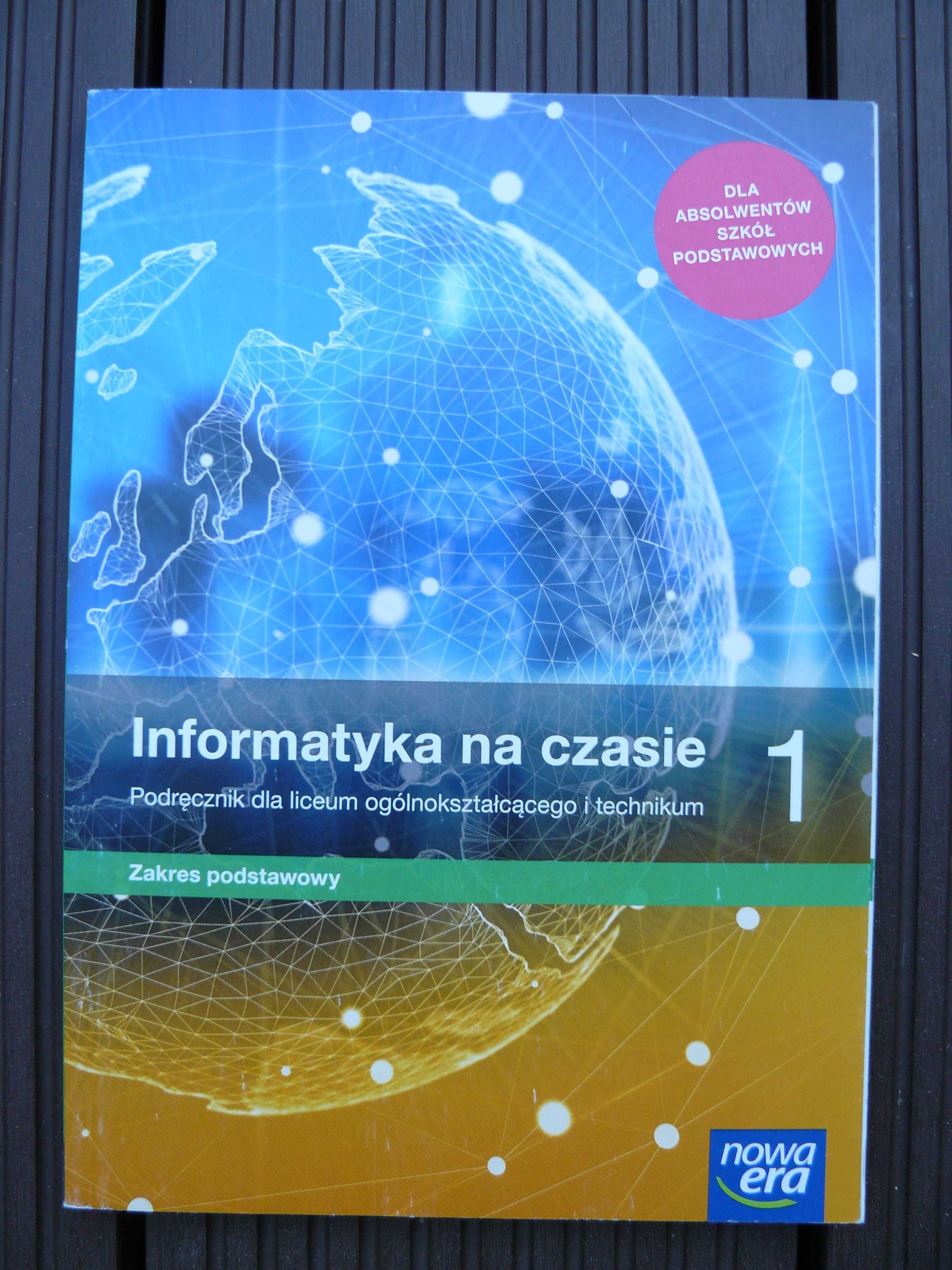 Informatyka na czasie 1 - Podręcznik dla liceum i technikum