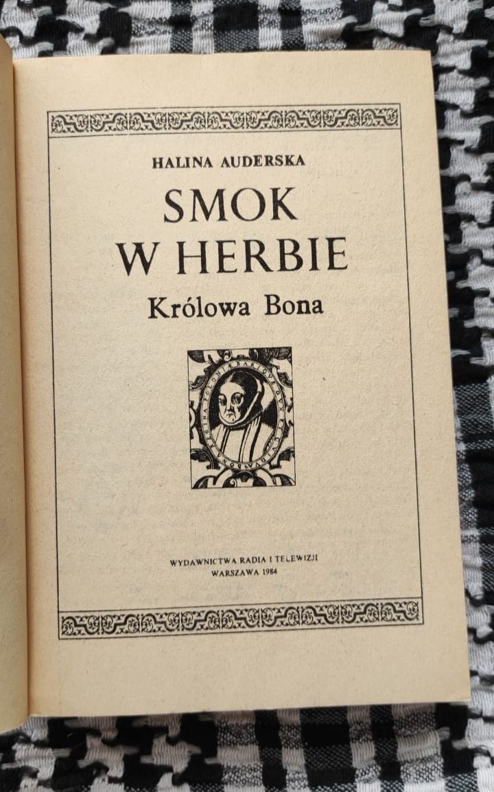 Halina Auderska - Smok w herbie - Królowa Bona część I i II