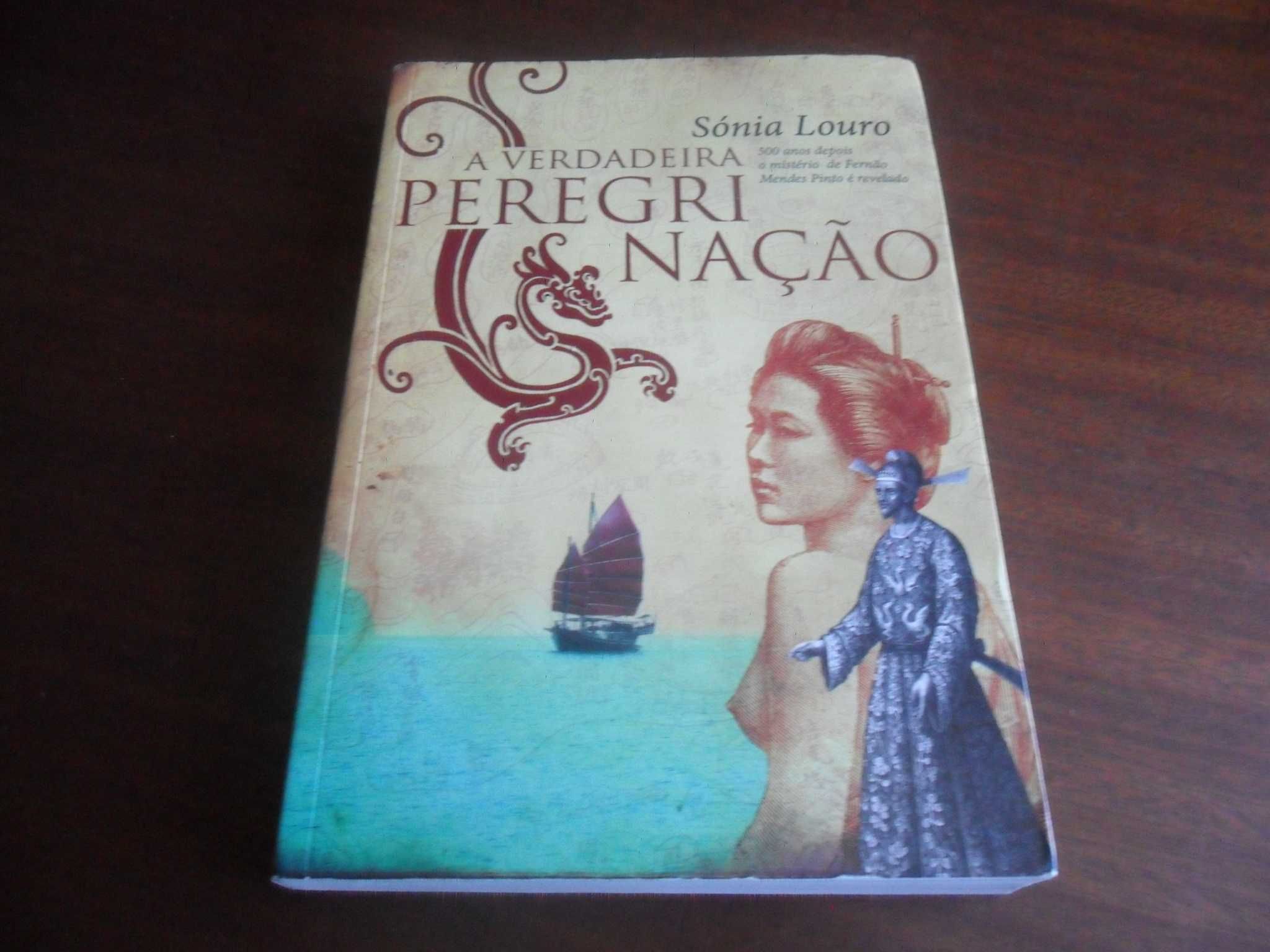 "A Verdadeira Peregrinação" de Sónia Louro - 1ª Edição de 2010