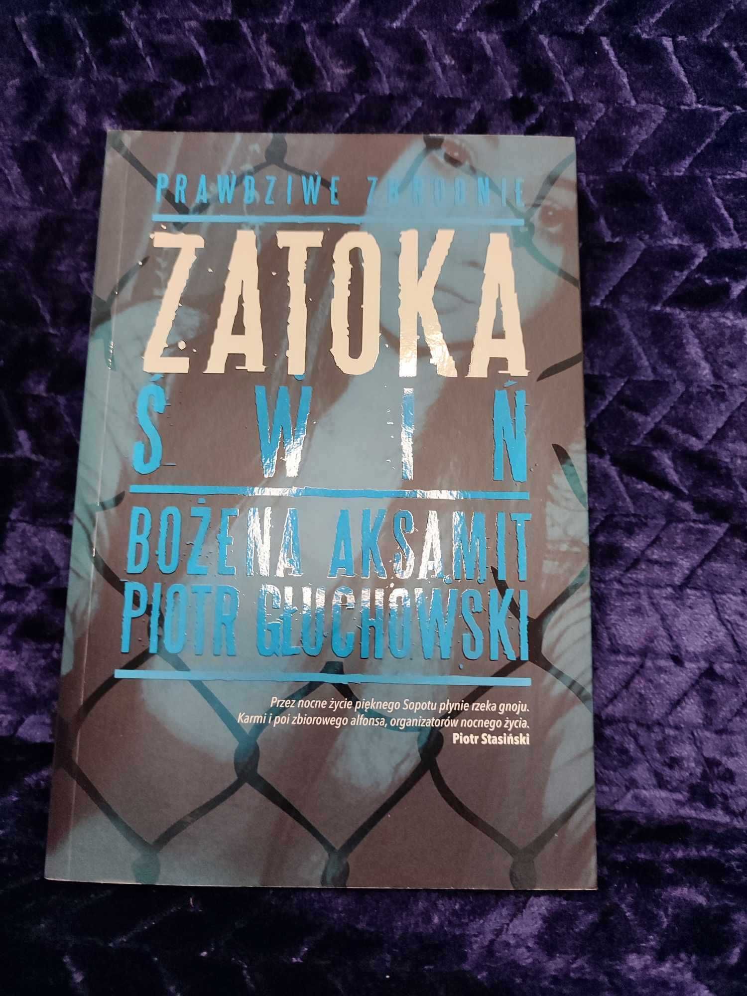 Zatoka Świń - Bożena Aksamit, Piotr Głuchowski