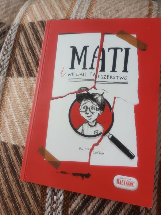 Mati i wielkie fałszerstwo Piotr Sacha