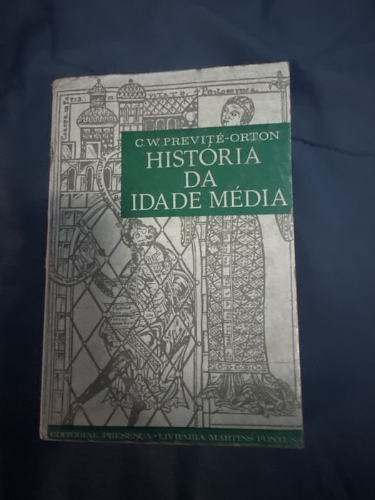 Livro C. W. PREVITÉ-ORTON HISTORIA DA IDADE MÉDIA
