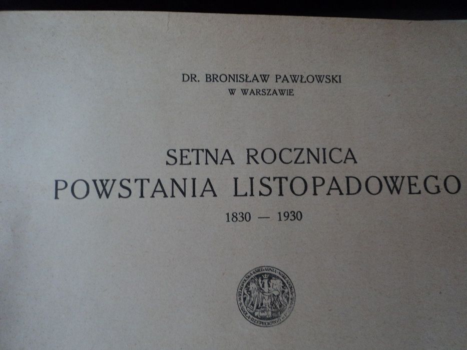 Książka Setna Rocznica Powstania Listopadowego z 1930 r