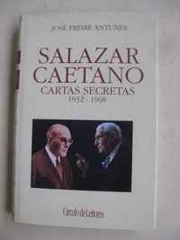 Salazar Caetano Cartas Secretas 1932 /1968 de José Ferreira Antunes