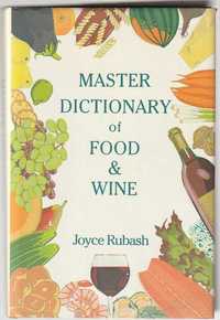 Master dictionary of food and wine-Joyce Rubash-Van Nostrand Reinhold