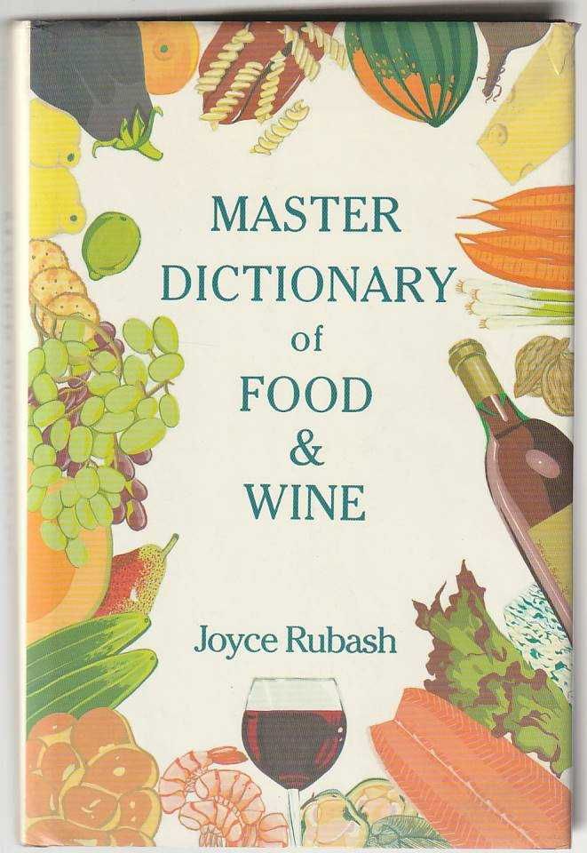 Master dictionary of food and wine-Joyce Rubash-Van Nostrand Reinhold