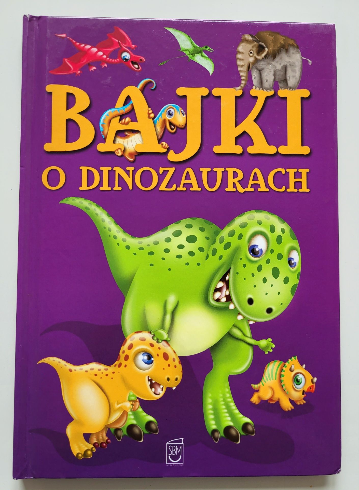 Bajki o dinozaurach wydawnictwo SBM