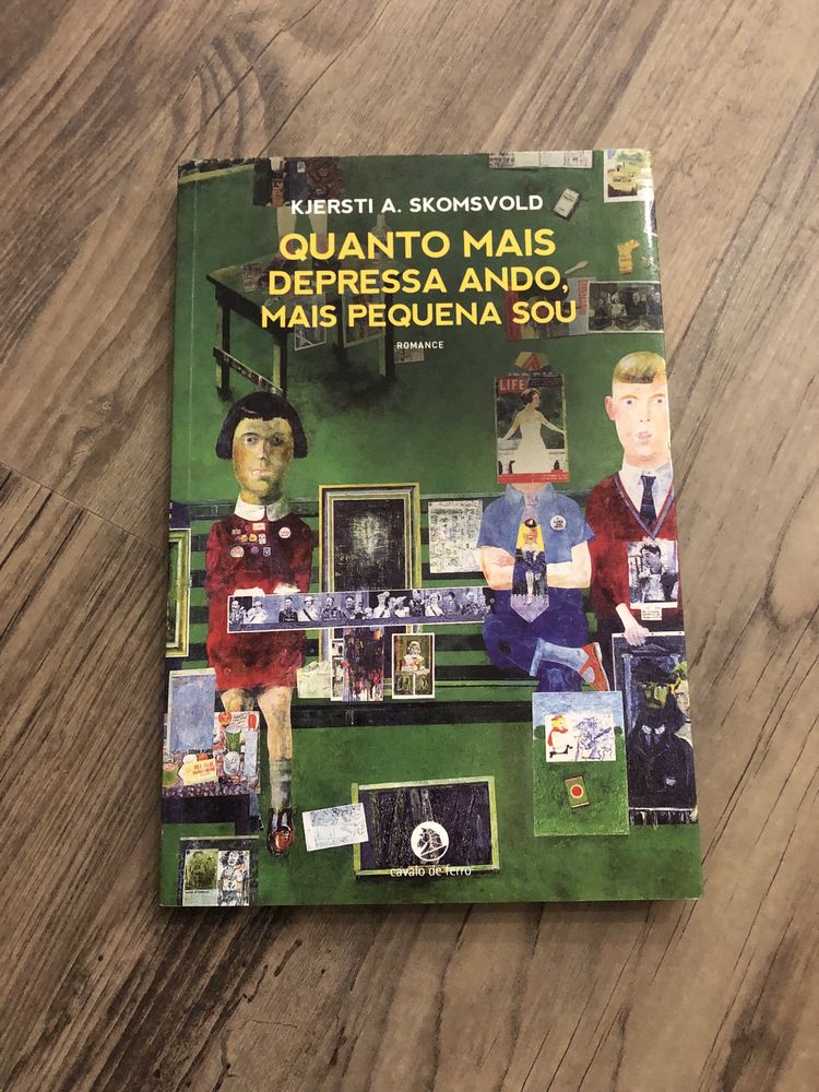 Quanto Mais Depressa Ando, Mais Pequena Sou de Kjersti A. Skomsvold