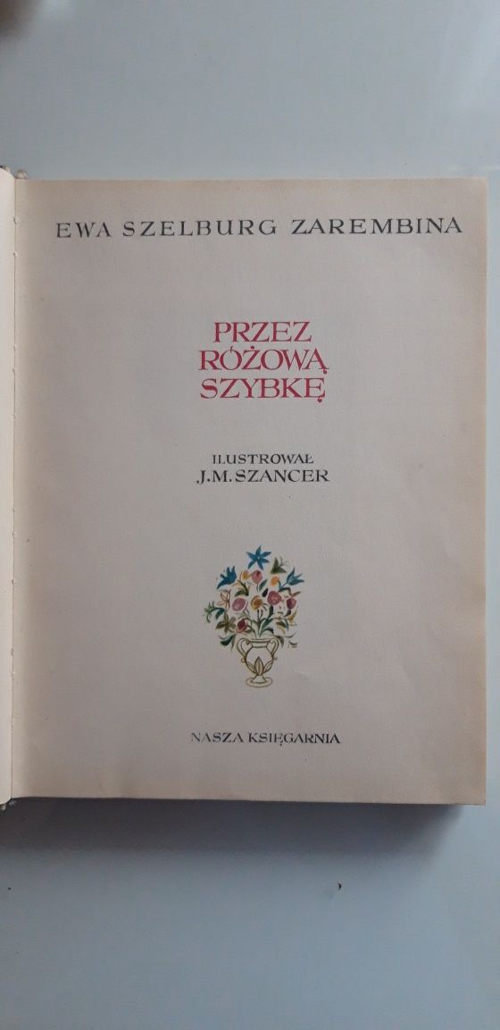 Unikat !! Przez różową szybkę Ewa Szelburg-Zarembina wyd.1966 r.