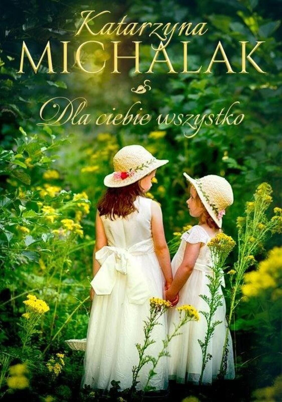 Jabłoniowa trylogia T.3 Dla Ciebie wszystko Mazowieckie Katarzyna