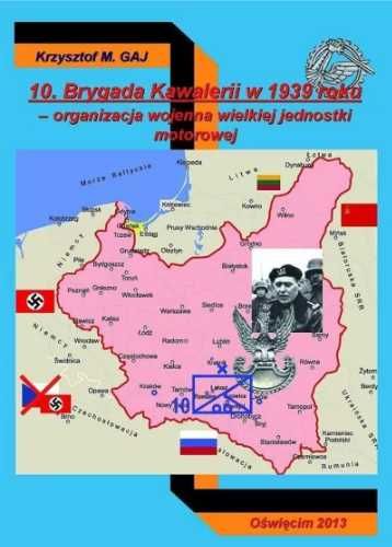 10 Brygada Kawalerii w 1939 roku - Krzysztof M. Gaj