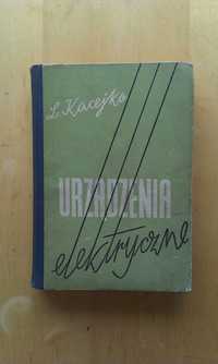 Urządzenia elektryczne. L. Kacejko 1965