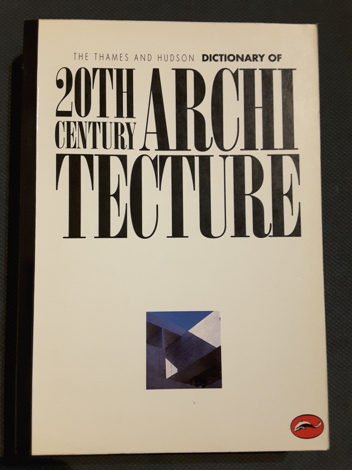 Dictionary of 20 Th Century Architecture / Southern Modernisms