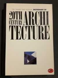 Dictionary of 20 Th Century Architecture / Southern Modernisms