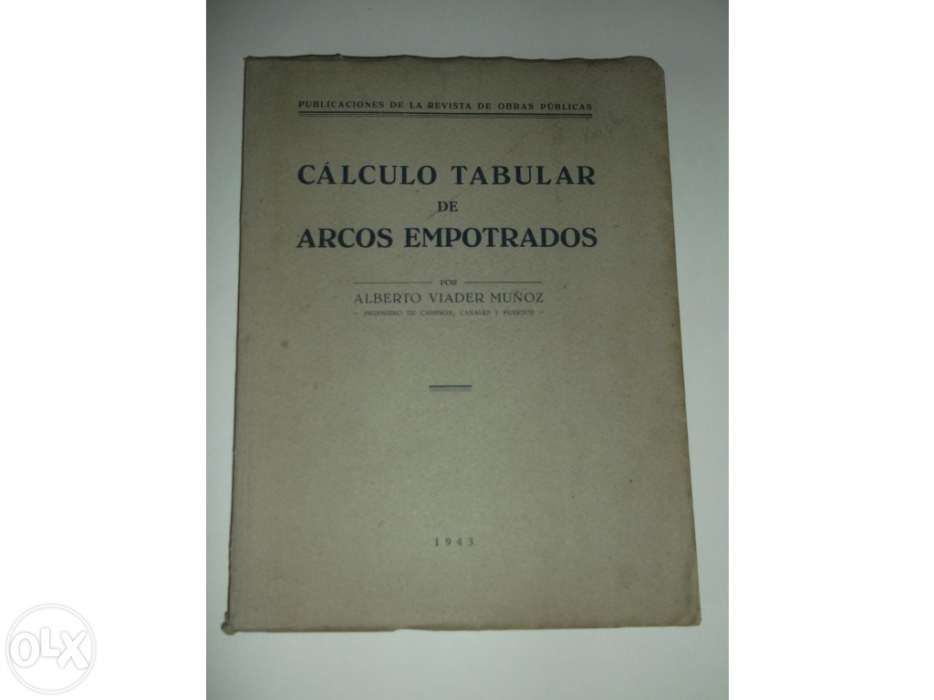 Livro calculo tabular de arcos empotrados (obras publicas) de 1943