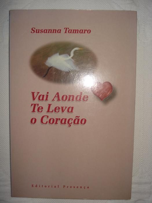 vai aonde te leva o coração susanna tamaro