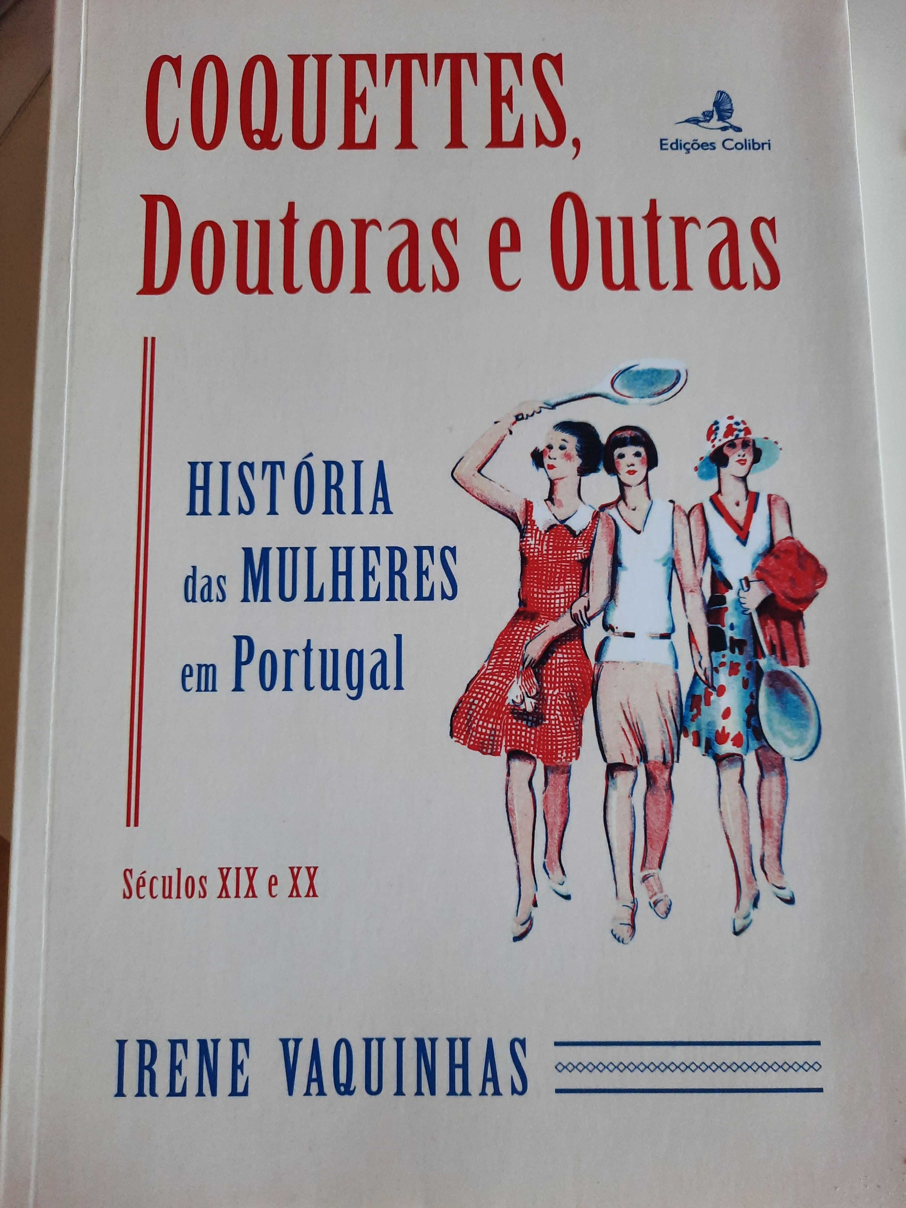 Coquettes, Doutoras e Outras - História das mulheres em Portugal