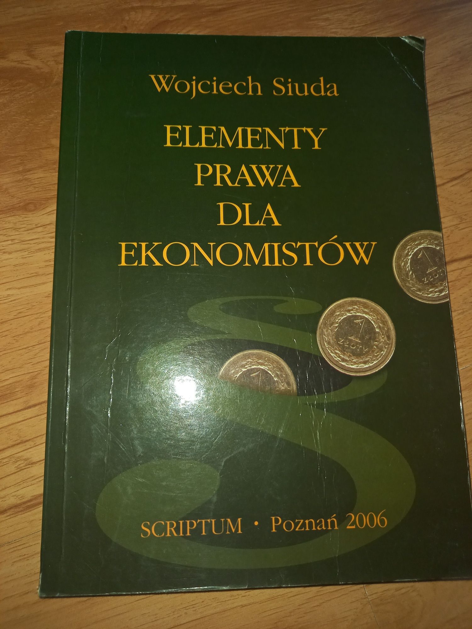 Elementy prawa dla ekonomistów, W. Siuda 2006