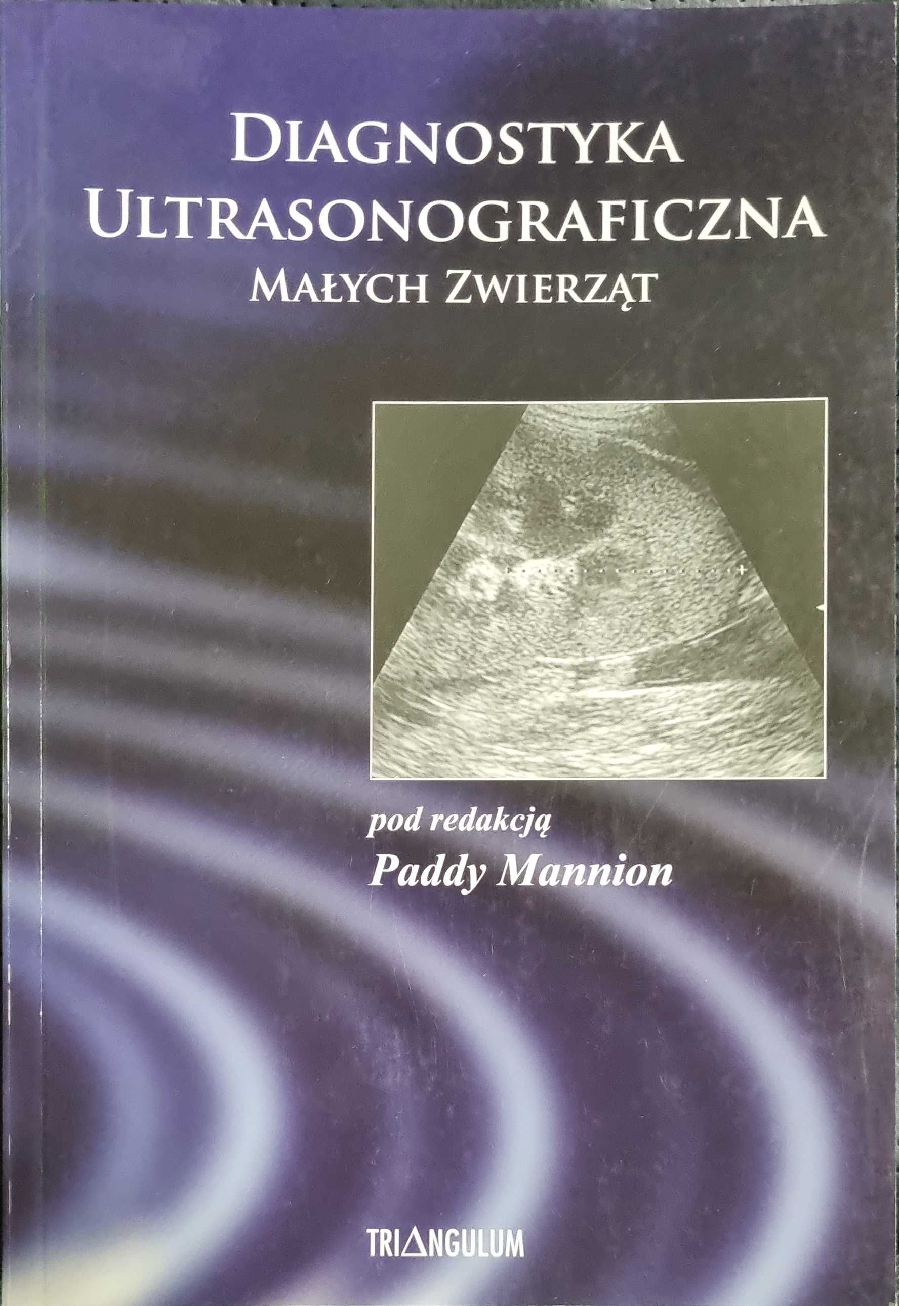Diagnostyka ultrasonograficzna małych zwierząt - Paddy Mannion