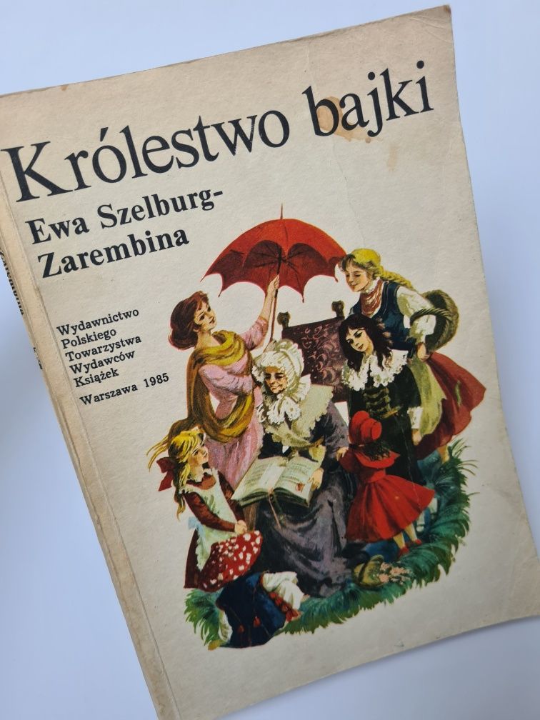 Królestwo bajki - Ewa Szelburg-Zarembina