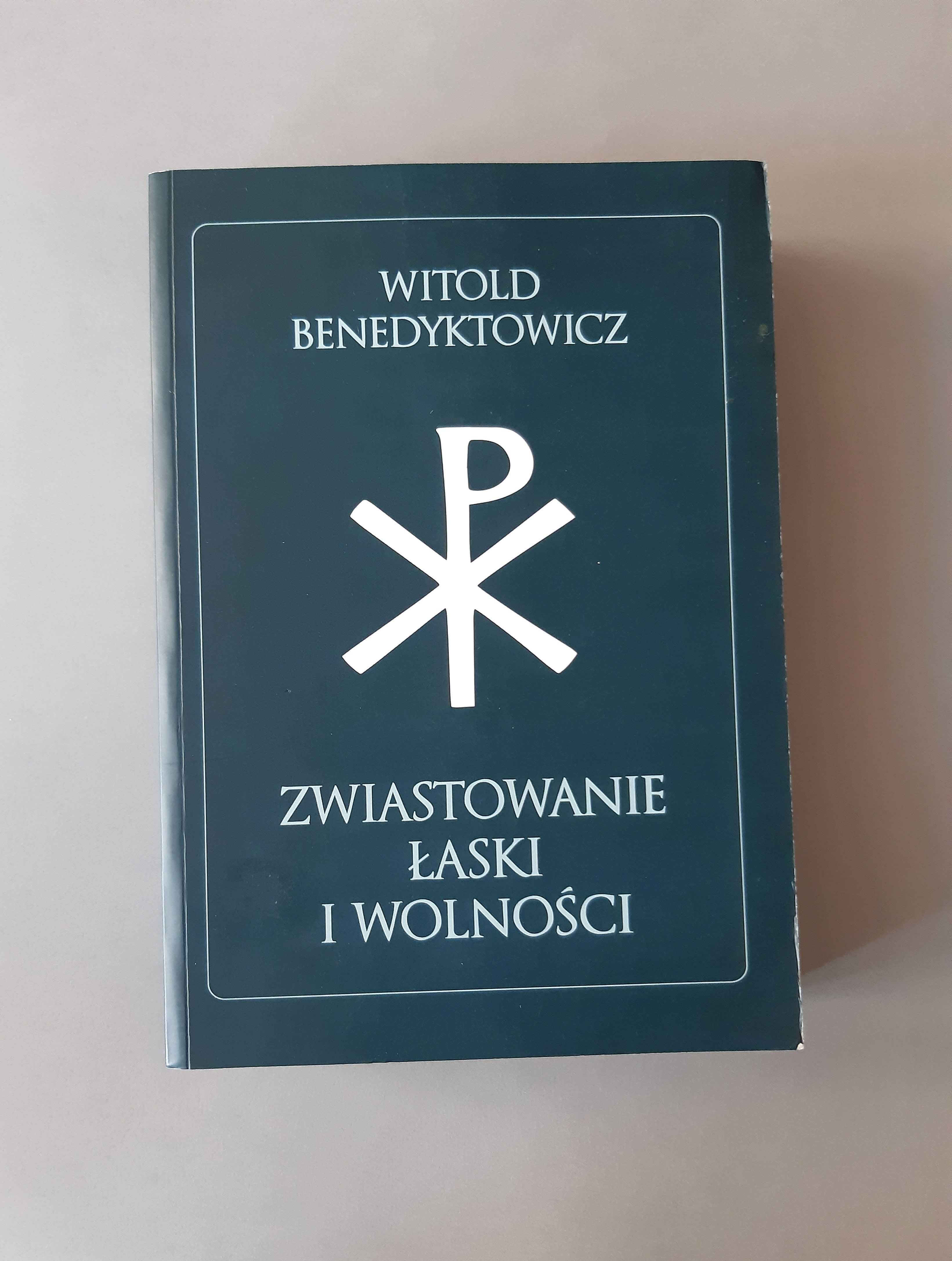 Zwiastowanie łaski i wolności Witold Benedyktowicz
