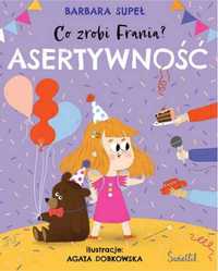 Co zrobi Frania? T.4 Asertywność - Barbara Supeł, Agata Dobkowska