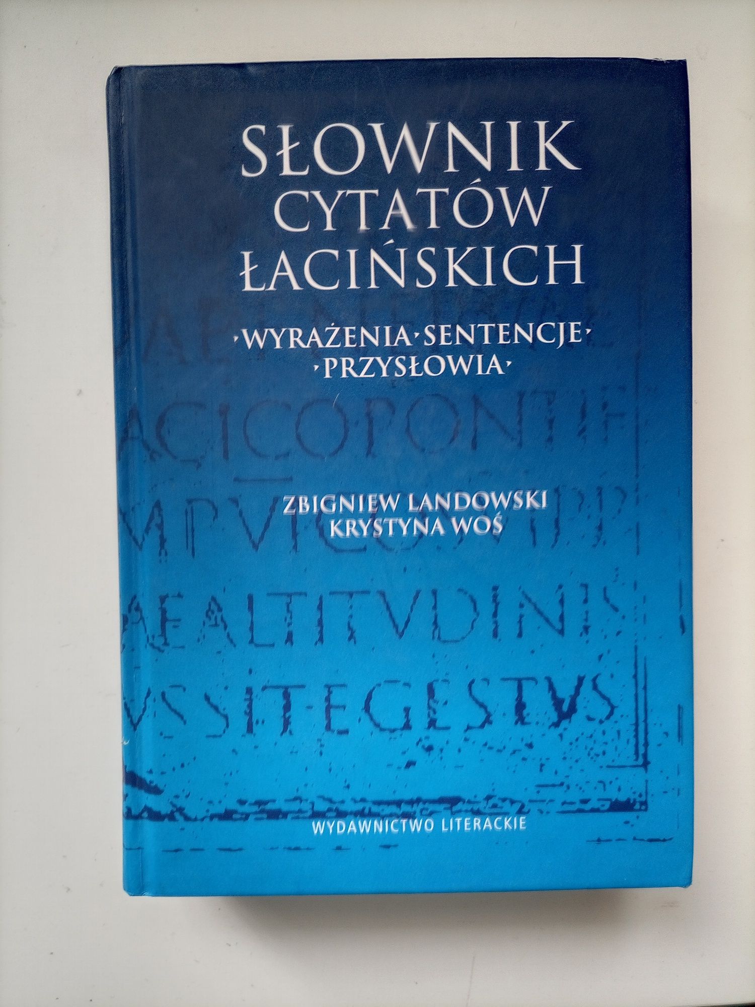 NOWA Zbigniew Landowski Krystyna Woś Słownik cytatów łacińskich