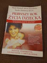 Pierwszy rok życia dziecka H. Murkoff, A. Eisenberg, S. Hathaway