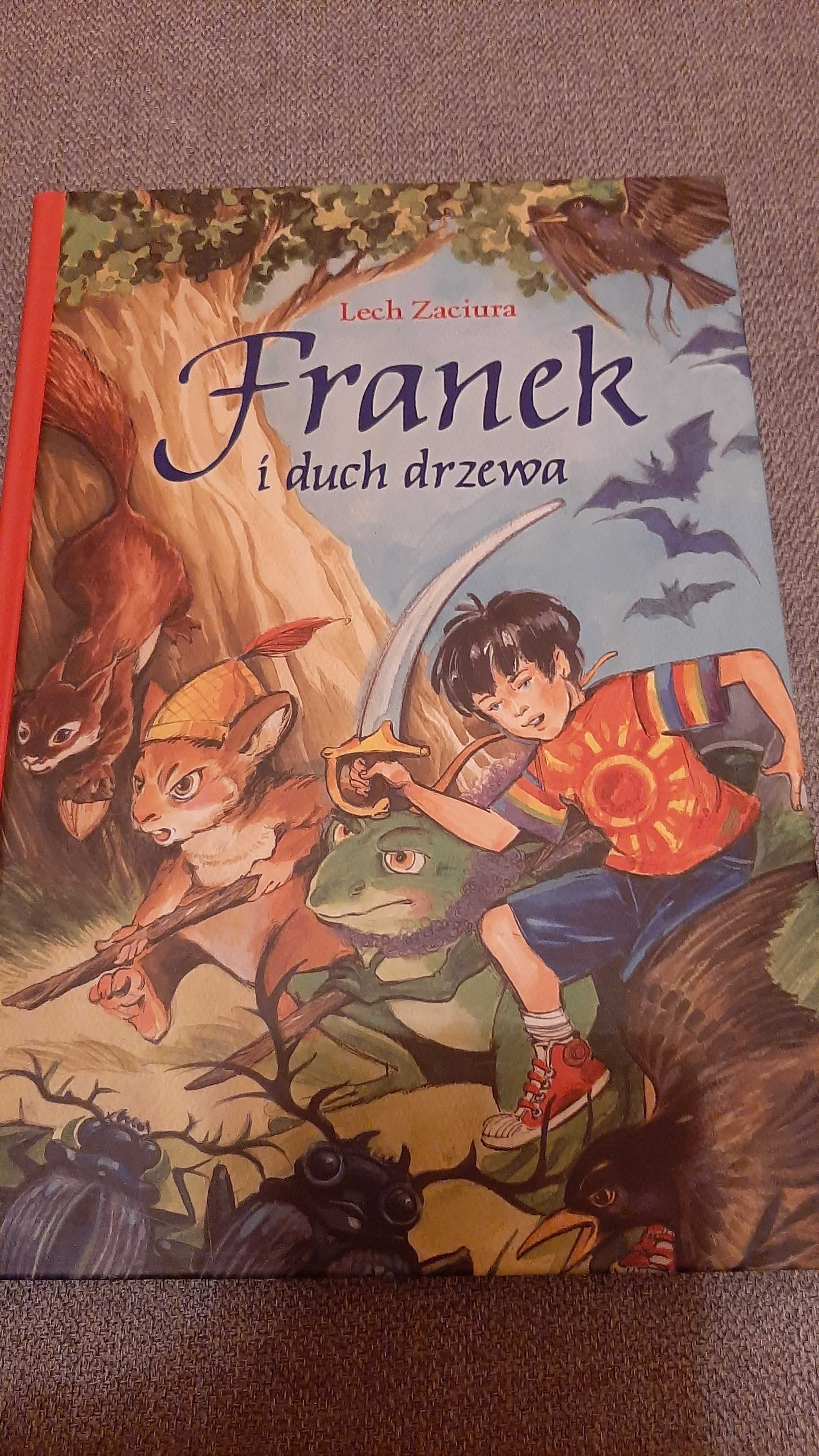 Franek i duch drzewa Lech Zaciura il Alicja Rybicka Wydawnictwo Skrzat
