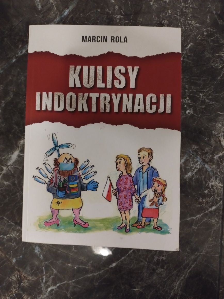 Kulisy indoktrynacji Marcin Rola
