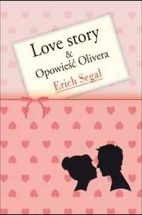 Nowa książka Love Story & Opowieść Olivera Erich Segal