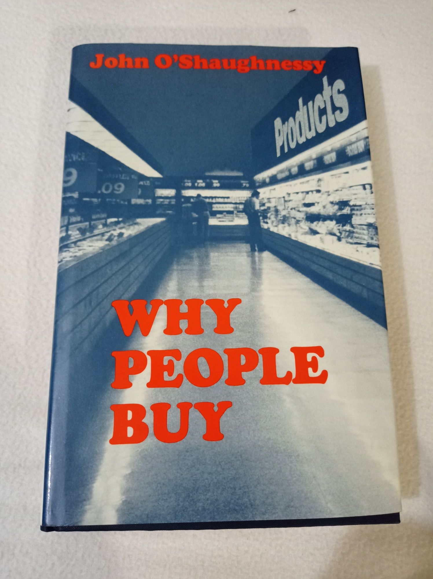 Why people buy - John O'Shaughnessy