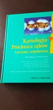 Kariologia Próchnica zębów. Leczenie, wypełnienia. Pod redakcją Heid
